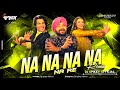 Na Na Na Nare Nare Na Dj Remix Song Daler Mehndi Dj Spikey Official
