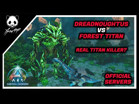 Dreadnoughtus VS Forest Titan - Real Titan Killer | ARK: Survival Ascended