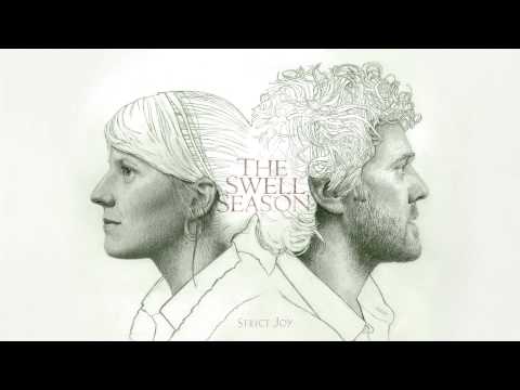 The Swell Season - "Back Broke" (Full Album Stream)
