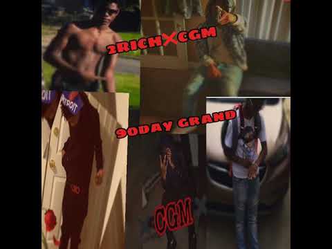 90day grand  2RICH feat: CGM