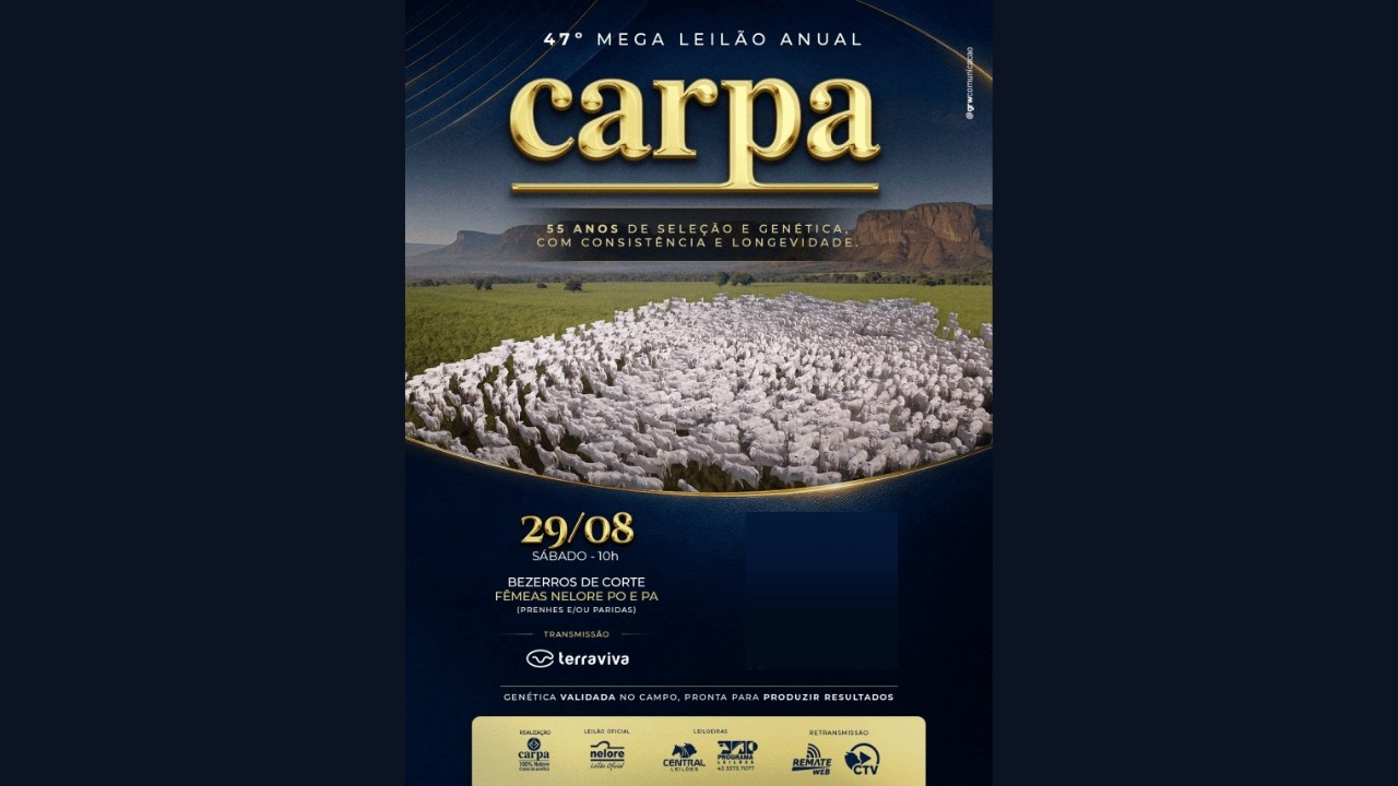 47º MEGA LEILÃO ANUAL CARPA – BEZERROS DE CORTE E FÊMEAS | 29/08/2026 – 17H (PARTE 2)