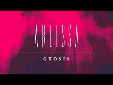 Arlissa - Ghosts