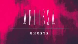 Arlissa - Ghosts