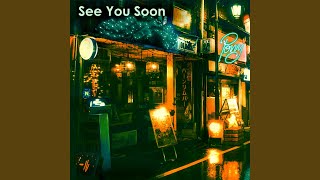 See You Soon Music Video