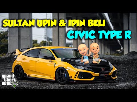 Sultan Upin Ipin Beli HONDA CIVIC TYPE R TerKENCANG DUNIA KEREN - GTA V Sultan Upin Ipin Terbaru