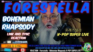 Forestella - Link and Sync Reaction - 'Bohemian Rhapsody' - 포레스텔라 - K-POP SUPER LIVE