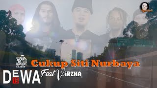 Download lagu Dewa19 Feat Virzha - Cukup Siti Nurbaya  [ lirik Video ] mp3