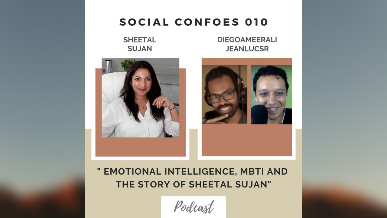 PodCast | SocialConfoes (Diego Ameerali / Jean Luc van Charante) & Sheetal Sujan