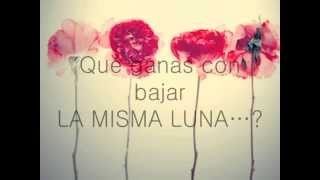 MATISSE-La misma luna(letra)
