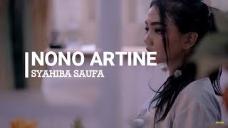 Download lagu SYAHIBA SAUFA - NONO ARTINE LIRIK mp3