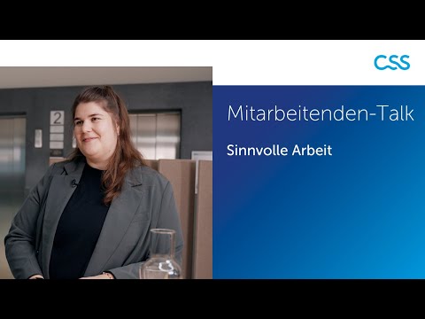Mitarbeitenden-Talk:Sinnvolle Arbeit bei der CSS