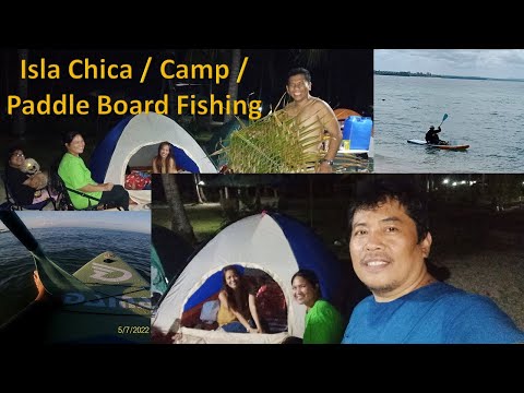 Episode 1 Kayak / Dama Paddle Board Fishing PH | Camp @ Isla Chica Pagbilao Quezon