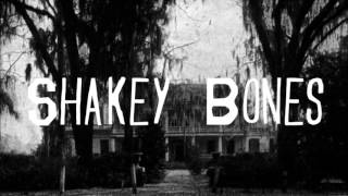 Shakey Bones -08 The Drunkard And The Bottlecap
