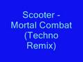 Scooter - Mortal Combat (Techno Remix) 