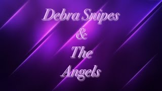 Debra Snipes & the Angels
