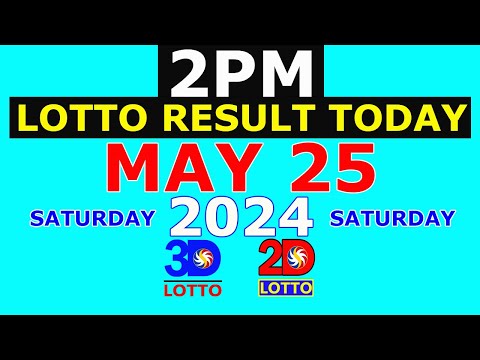 Lotto Result Today 2pm May 25 2024 (PCSO)