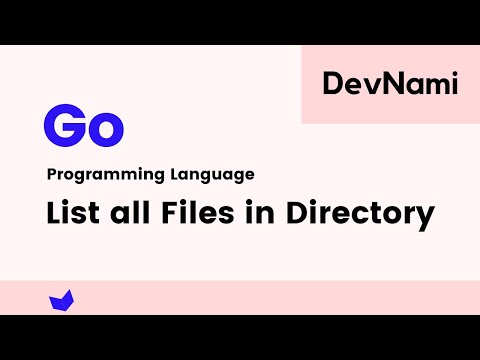 Go Language How to List all files in directory