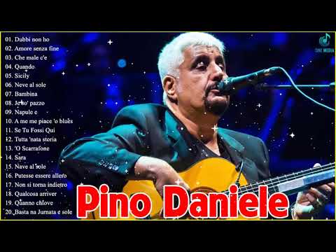 Pino Daniele Vecchie - The Best Of Pino Daniele - Pino Daniele Canzoni Piu Belle