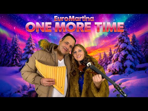 🔊 EuroMartina - One More Time (Official Music Video) // INSTRUMENTAL PANFLUTE & VIOLIN / KORG MUSIC