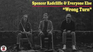 Spencer Radcliffe & Everyone Else - "Wrong Turn" (Official Audio)
