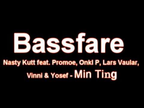 Min Ting [Bassfare] - Nasty Kutt feat. Promoe, Onkl P, Lars Vaular, Vinni & Yosef ) [HD Sound]