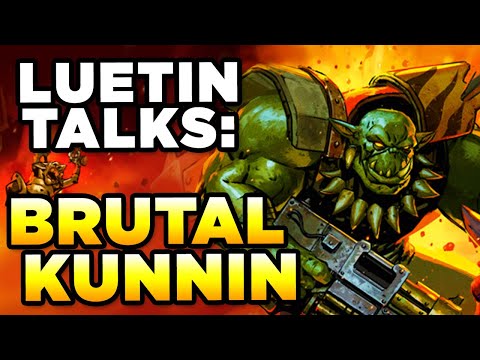 40K LUETIN TALKS - ORKS BRUTAL KUNNIN | Warhammer 40,000 Lore/History