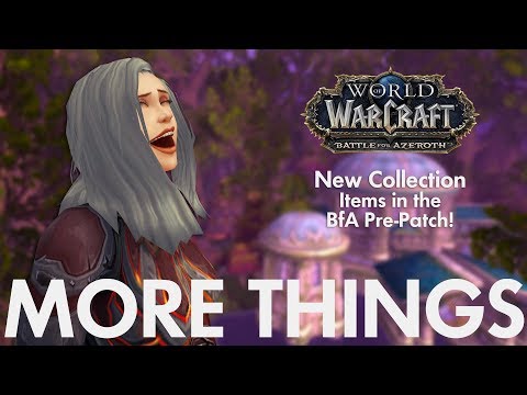Battle for Azeroth Pre-Patch Collection Updates!