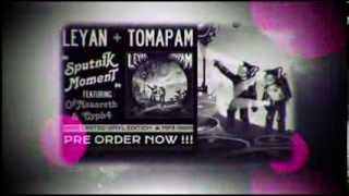 LeYan & Tomapam - Sputnik Moment (Teaser #6)