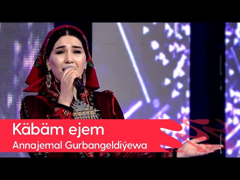 Annajemal Gurbangeldiyewa - Kabam ejem | 2022