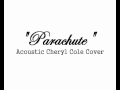 Parachute [Acoustic Version] (Instrumental Cheryl ...