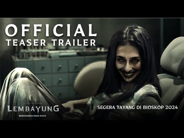 LEMBAYUNG - Teaser Trailer