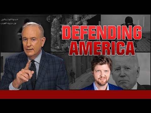 Defending America with Bill O'Reilly & Buck Sexton