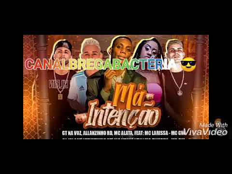 MC GT NA VOZ , ALLANZINHO RD , MC ALATA FEAT . MC GW E MC LARISSA - MA INTENÇÃO  - REMIX BREGA FUNK