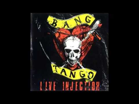 Bang Tango - Live Injection [1989 Full Album]