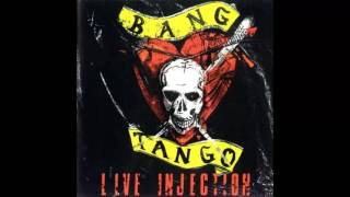 Bang Tango - Live Injection [1989 Full Album]