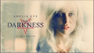 The Darkness (a.k.a Dorcha) Official Trailer Amelia Eve | Available on Amazon | Skystore | iTunes