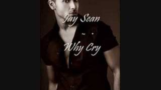 Jay Sean - Why Cry