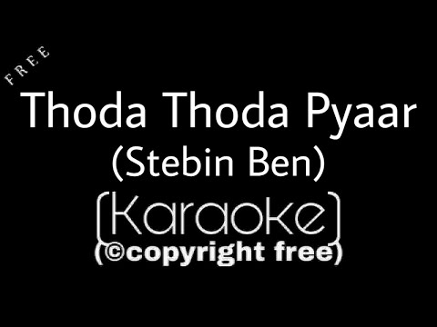 Thoda Thoda Pyaar Karaoke | Stebin Ben | Karaoke Factory | Thoda Thoda Pyar Hua Karaoke