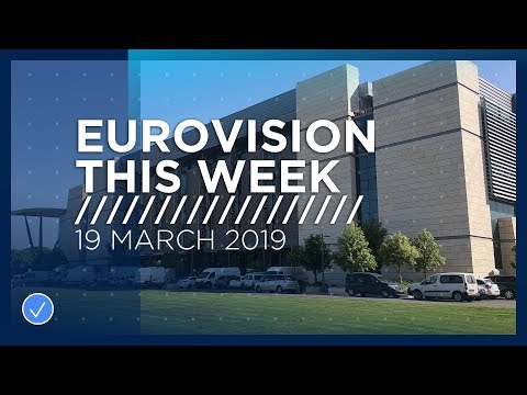 Eurovision This Week: 19 March 2019