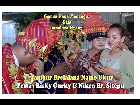 Menangis Saat Impalnya Nyanyi // Pesta Risky Gurky & Niken Br. Sitepu // Jambur Brelalana Namo Ukur