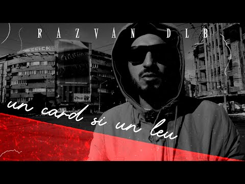 Razvan DLB - Un Card Si Un Leu (Videoclip Oficial)