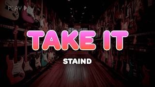 Staind - Take It | Lyrics