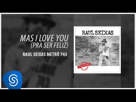 MAS I LOVE YOU (Pra Ser Feliz) video