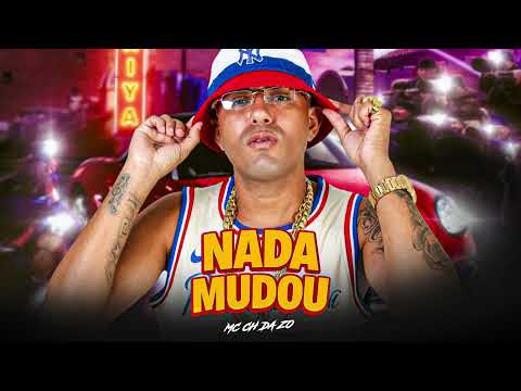 MC CH da Z.O - NADA MUDOU