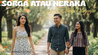 Download lagu Cover Dangdut “Sorga atau Neraka” – Hetty Sunjaya | Versi [Safira dangdut ] mp3
