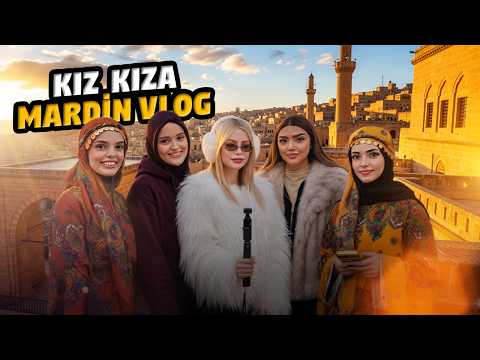 MARDİN BİZİ BÜYÜLEDİ 😍 | KIZ KIZA MARDİN VLOG ✨