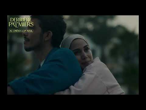 Teaser DERRIÈRE LES PALMIERS de Meryem Benm’Barek - au cinéma le 1er avril 2026