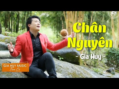 Chân nguyên - Gia Huy