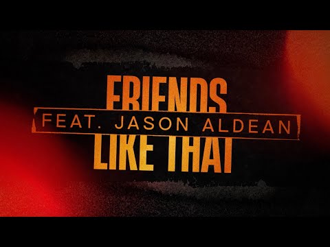 John Morgan - Friends Like That (feat. Jason Aldean) [Lyric Video]
