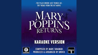 The Place Where Lost Things Go (From &quot;Mary Poppins Returns&quot;)